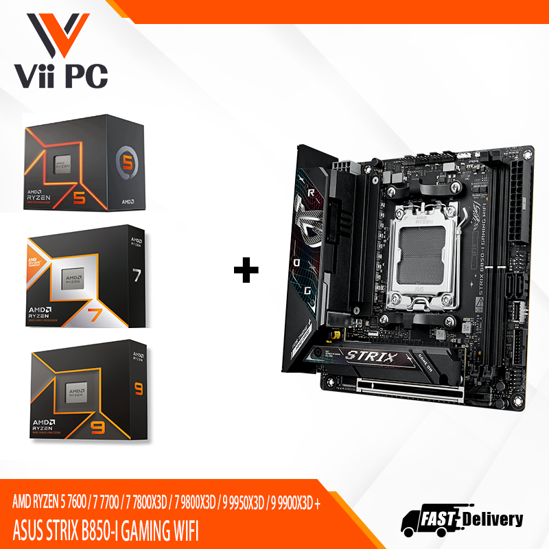 AMD RYZEN 5 7600 / 7 7700 / 7 7800X3D / 7 9800X3D / 9 9950X3D / 9 9900X3D + ASUS STRIX B850-I GAMING WIFI