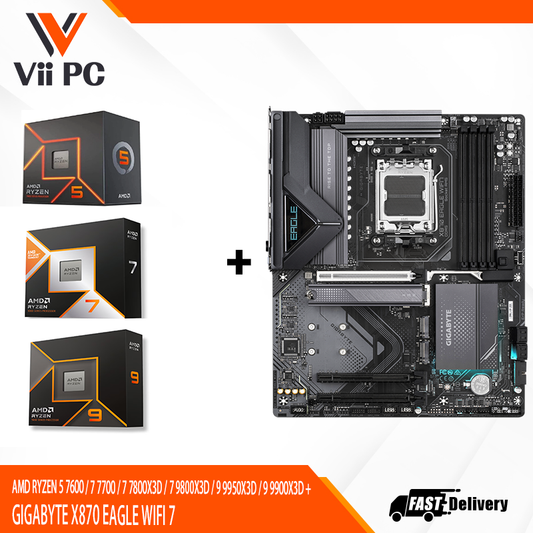 AMD RYZEN 5 7600 / 7 7700 / 7 7800X3D / 7 9800X3D / 9 9950X3D / 9 9900X3D + GIGABYTE X870 EAGLE WIFI 7