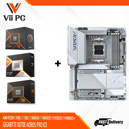 AMD RYZEN 5 7600 / 7 7700 / 7 7800X3D / 7 9800X3D / 9 9950X3D / 9 9900X3D + GIGABYTE X870E AORUS PRO ICE