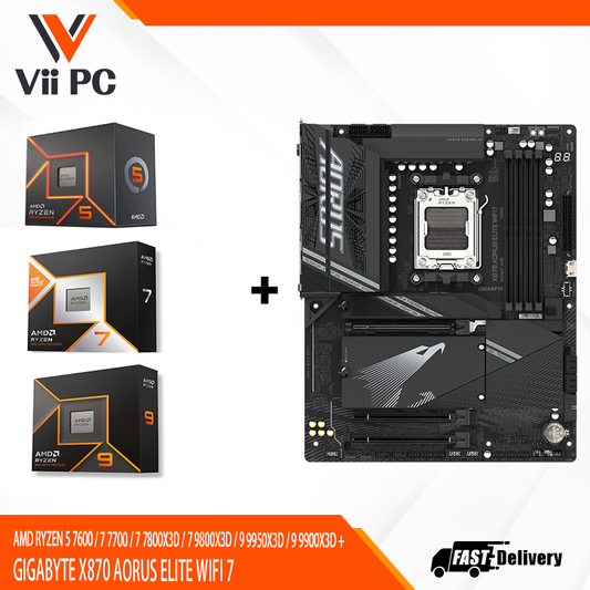 AMD RYZEN 5 7600 / 7 7700 / 7 7800X3D / 7 9800X3D / 9 9950X3D / 9 9900X3D + GIGABYTE X870 AORUS ELITE WIFI 7