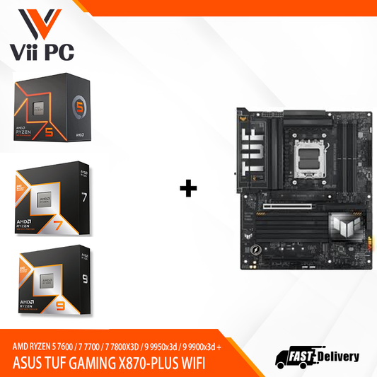 AMD RYZEN 5 7600 / 7 7700 / 7 7800X3D / 9 9950X3D / 9 9900X3 + ASUS TUF GAMING X870-PLUS WIFI