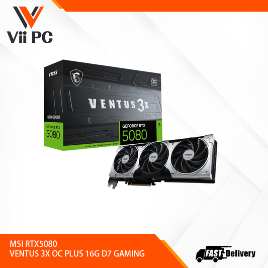 MSI RTX5080 VENTUS 3X OC PLUS 16G D7 GAMING