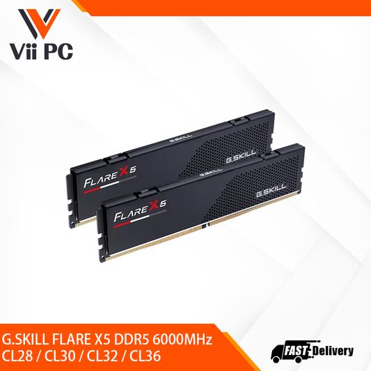 G.SKILL FLARE X5 DDR5 6000MHz CL28 / CL30 / CL32 / CL36