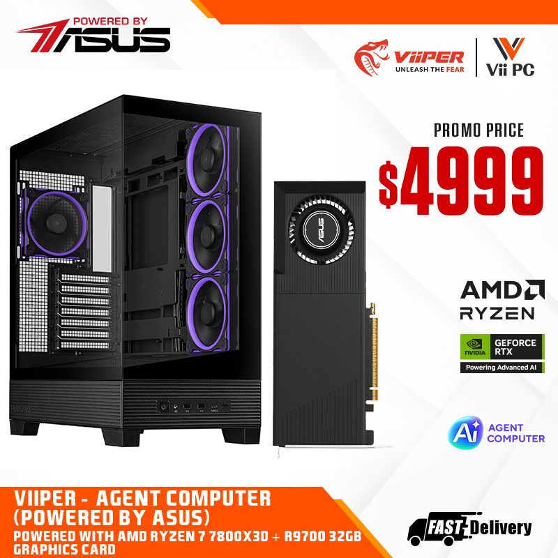 ViiPER - Agent Computer (Powered by ASUS) AMD RYZEN 7 7800X3D + ASUS TUF GAMING B850M-PLUS WIFI 7+ ASUS TURBO Radeon AI PRO R9700