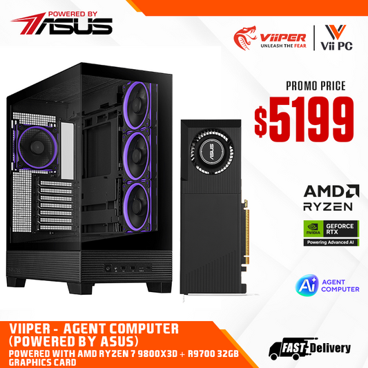 ViiPER - Agent Computer (Powered by ASUS) AMD RYZEN 7 9800X3D + ASUS TUF GAMING B850M-PLUS WIFI 7+ ASUS TURBO Radeon AI PRO R9700