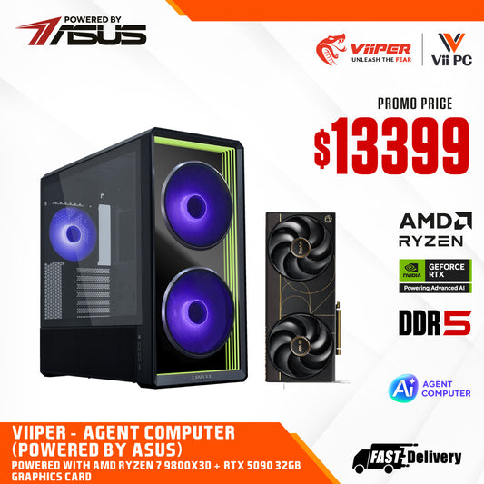 ViiPER - Agent Computer (Powered by ASUS) AMD RYZEN 7 9800X3D + ASUS PROART X870E-CREATOR WIFI + ASUS PROART RTX 5090 OC 32GB