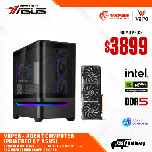 ViiPER - Agent Computer (Powered by ASUS) INTEL CORE ULTRA 7 270K PLUS + ASUS PRIME RTX 5070 Ti OC 16GB