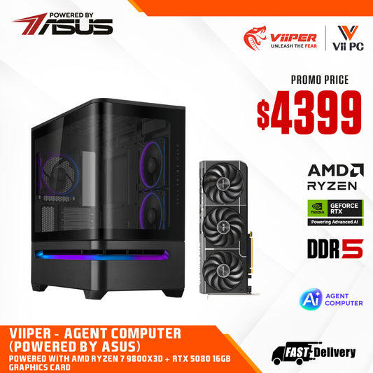 ViiPER - Agent Computer (Powered by ASUS) AMD RYZEN 7 9800X3D + ASUS PRIME RTX 5080 OC 16GB